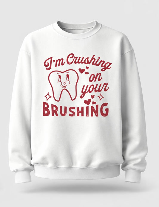 Crushing On Your Brushing Sweatshirt - NOW 20% OFF at checkout!