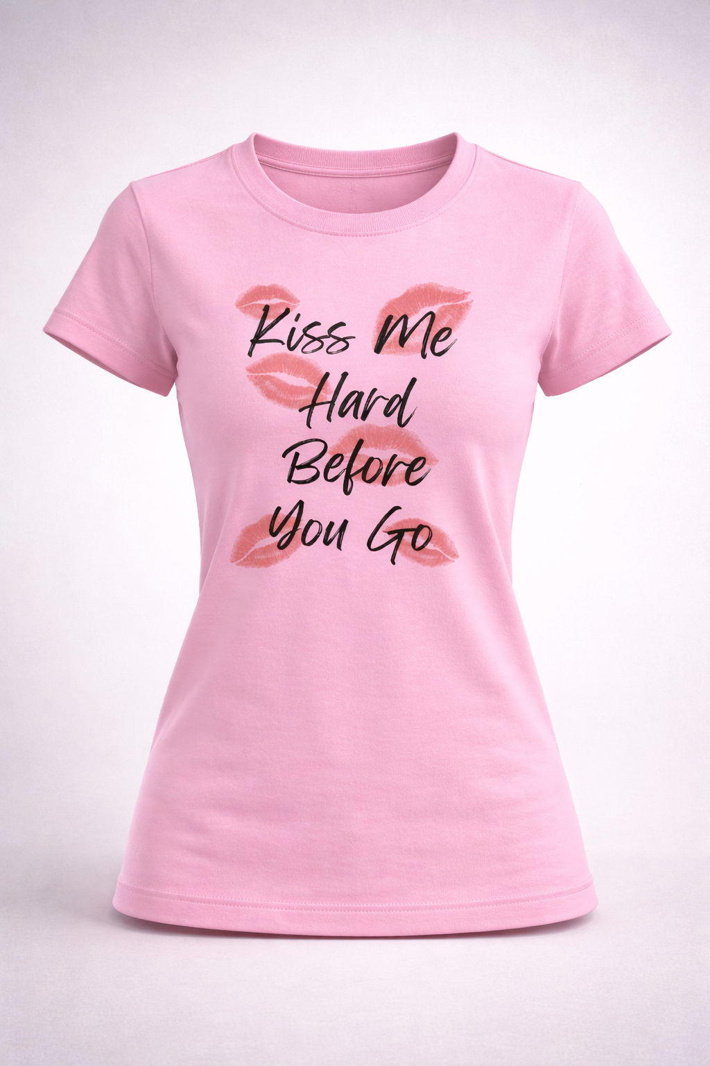 Kiss Me Hard Before You Go T-Shirt - NOW 20% OFF at checkout!