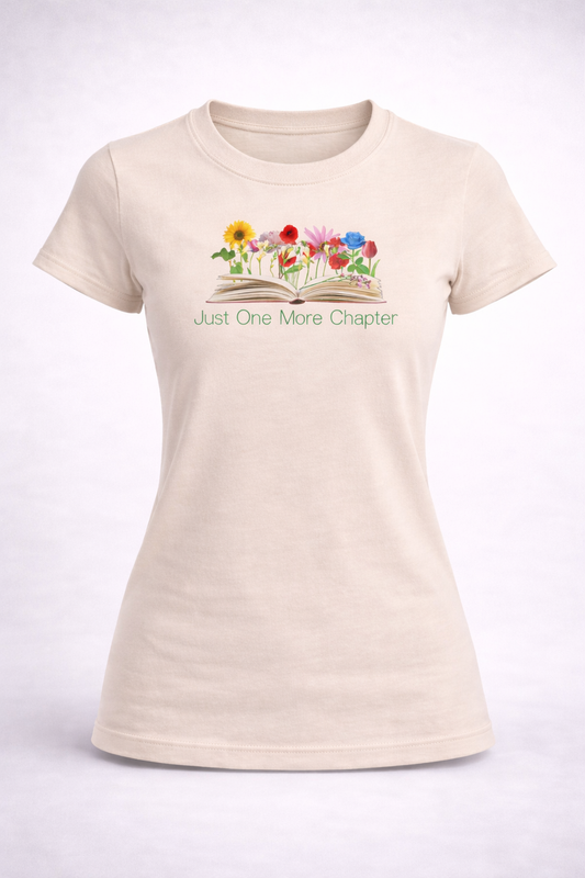 Just One More Chapter T-Shirt